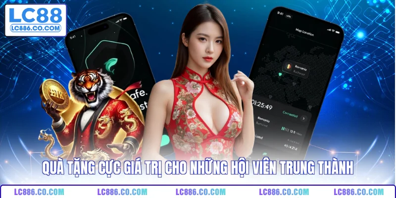 Quà tặng cực giá trị cho những hội viên trung thành